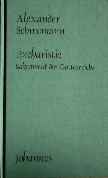 Datei:Eucharistie Sakrament des Gottesreiches.JPG